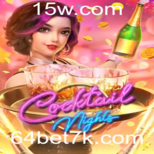 Descubra o Empolgante Mundo de CocktailNights no 64bet App